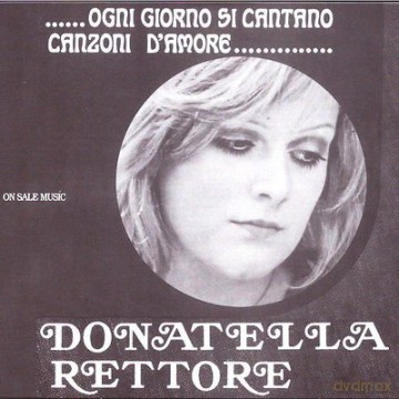 Donatella Rettore: Ogni Giorno Si Cantano Canzoni D'Amore [CD]