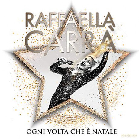 Raffaella Carra': Ogni Volta Che E' Natale - 2cd Deluxe Edition [2CD]