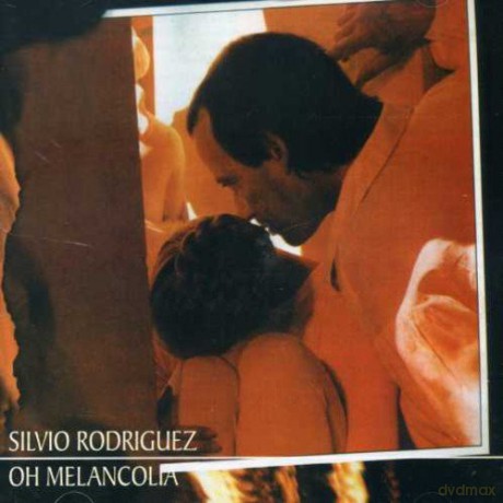 Silvio Rodriguez: Oh Melancolia 1 Y 2 [CD]