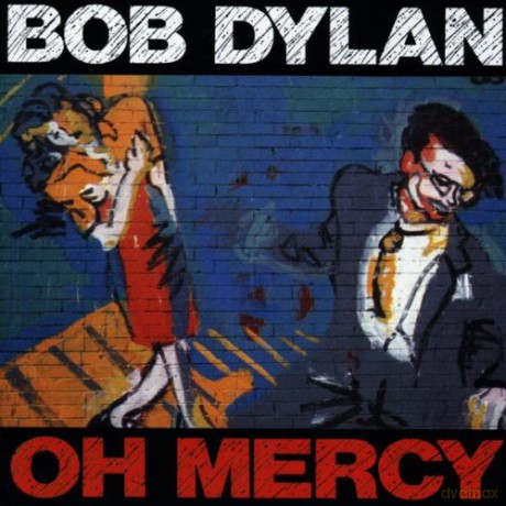 Bob Dylan: Oh Mercy [CD]