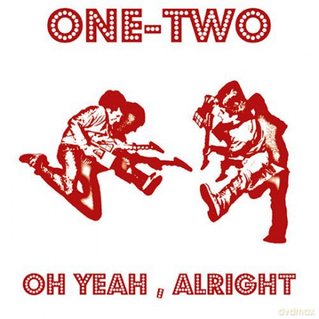 One Two: Oh Yeah/Alright [CD]