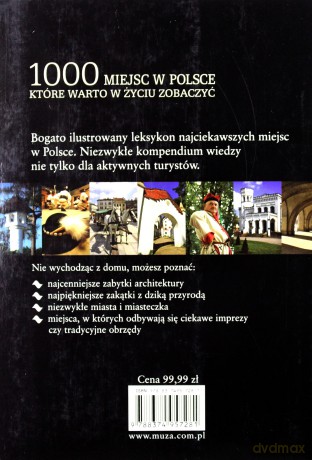 1000 miejsc w Polsce, które warto w życiu zobaczyć [KSIĄŻKA]
