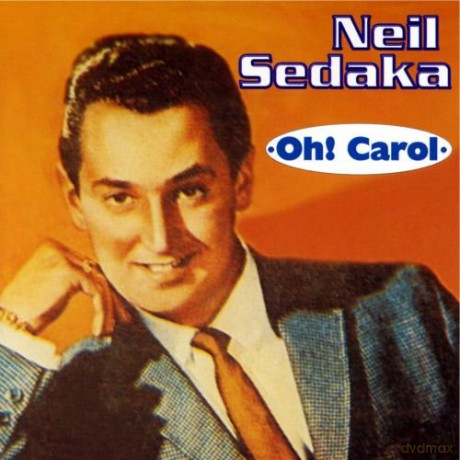 Neil Sedaka: Oh! Carol [CD]