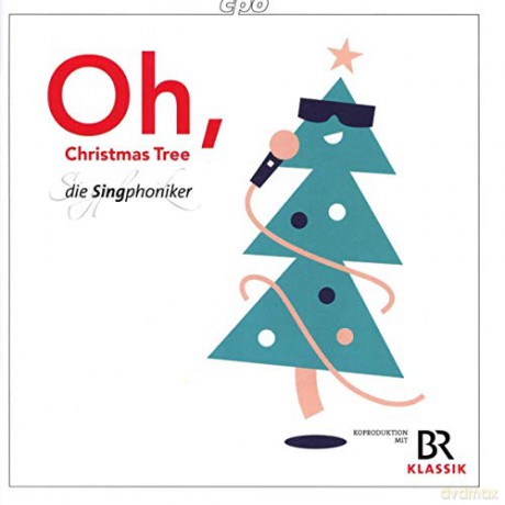 Die Singphoniker: Oh,Christmas Tree.Weihnachtslieder [CD]