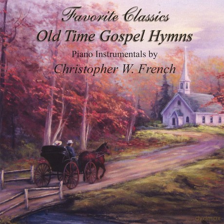 Christopher W. French: Old Time Gospel Hymns [CD]