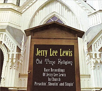 Jerry Lee Lewis: Old Time Religion [CD]