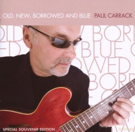 Paul Carrack: Old, New, Borrowed And Blue [CD]