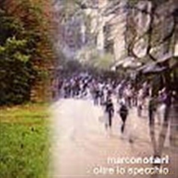 Marco Notari: Oltre Lo Specchio [CD]