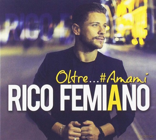 Femiano Rico: Oltre...Amami [CD]