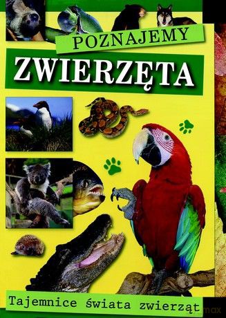 Poznajemy zwierzęta [KSIĄŻKA]