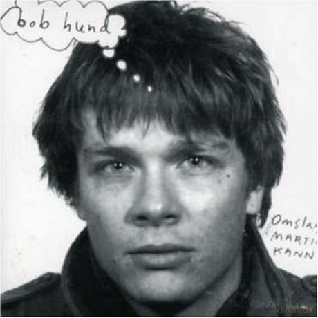 Bob Hund: Omslag:Martin Kann [CD]