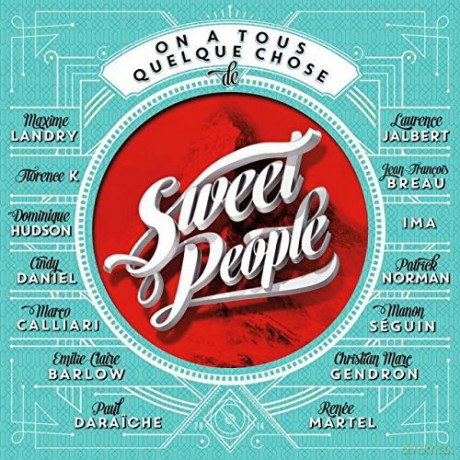 On a Tous Quelque Chose De Sweet People [CD]