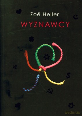 Wyznawcy - Zoe Heller [KSIĄŻKA]