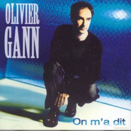 Olivier Gann: On m'a Dit [CD]