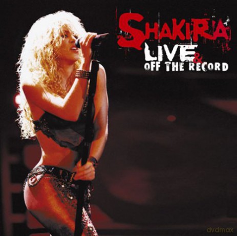 Shakira: On Stage, Off The Record [2CD]