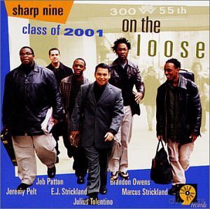 Sharp Nine Class of 2001: On The Loose [CD]