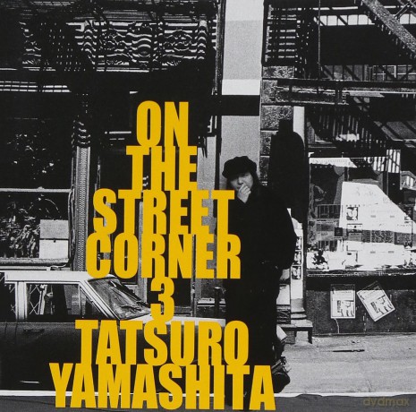 Tatsuro Yamashita: On The Street Corner 3 [CD]