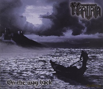 Martiria: On the Way Back [CD]