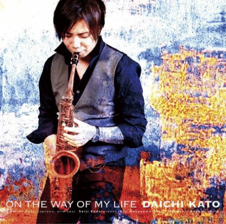 Daichi Kato: On the Way of My Life [CD]
