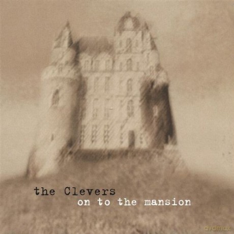 Clevers: On to the Mansion [CD]