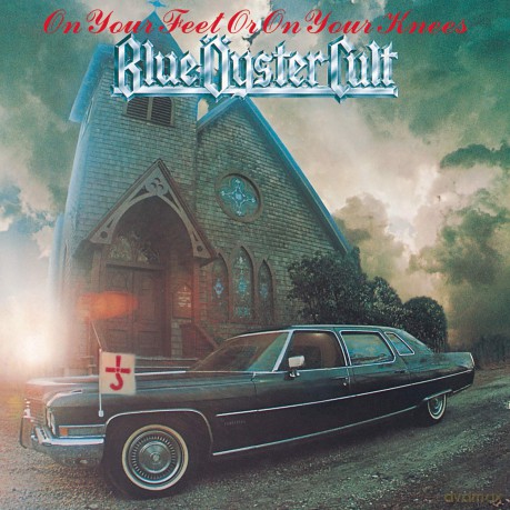 Blue Oyster Cult: On Your Feet or on Your Knees [CD]
