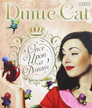 Dimie Cat: Once Upon a Dream [CD]