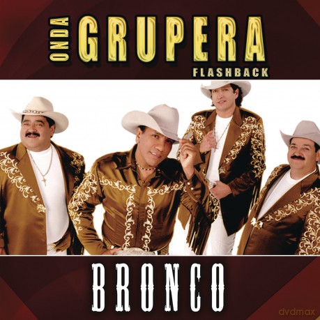 Bronco: Onda Grupera Flashback [CD]