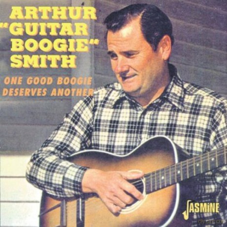 Arthur Smith: One Good Boogie Deserves Another [CD]