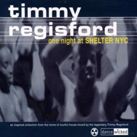 Timmy Regisford: One Night At Shelter Nyc [CD]