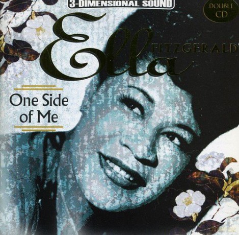Ella Fitzgerald: One Side Of Me [CD]
