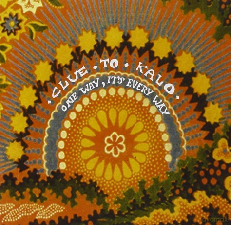 Clue to Kalo: One Way, It S Every Way [CD]