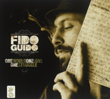 Fido Guido: One World One Love One Struggle [CD]