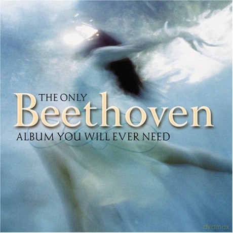 Ludwig Van Beethoven: Only Beethoven Album You Will Ever Need [CD]
