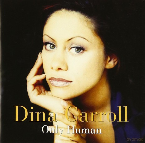 Dina Carroll: Only Human [CD]
