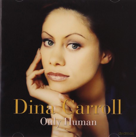 Dina Carroll: Only Human [CD]