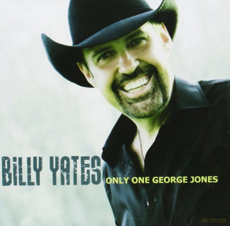 Billy Yates: Only One George Jones [CD]