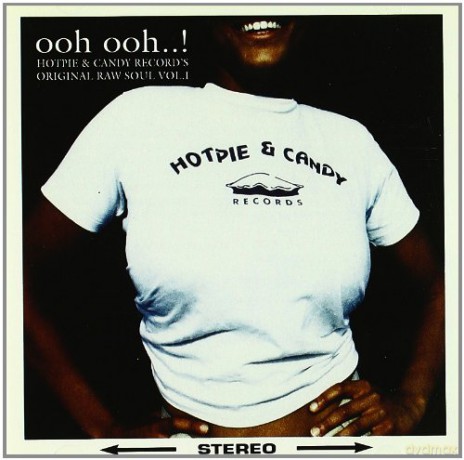 Ooh Ooh..! Hotpie &Amp; Candy Record&Apos;S Original Raw Soul Vol. 1 [CD]