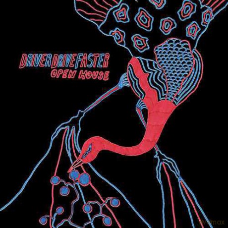 Driver Drive Faster: Open House [CD]