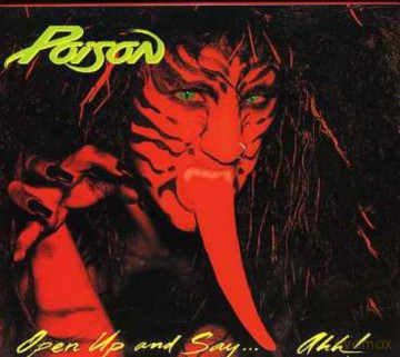 Poison: Open Up and Say Ahh [CD]
