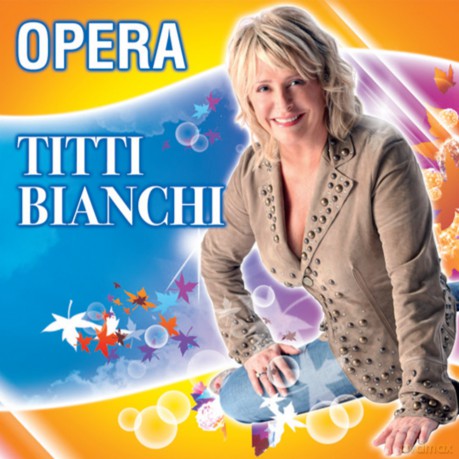 Titti Bianchi: Opera [CD]