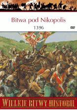 Wielkie Bitwy Historii 53: Bitwa pod Nikopolis 1396 [książka]+[DVD]