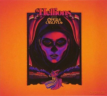 Hellions: Opera Oblivia [CD]
