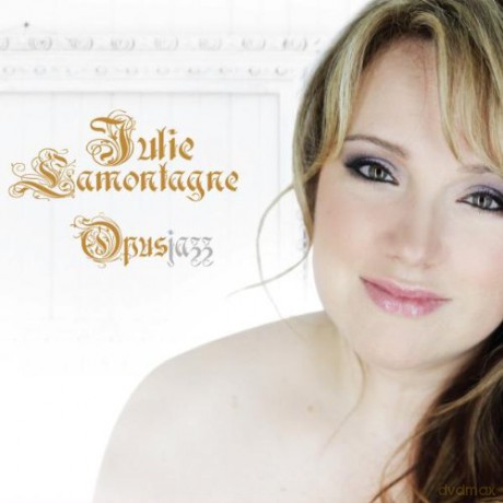 Julie Lamontagne: Opus Jazz [CD]