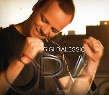 Gigi D'Alessio: Ora [CD]