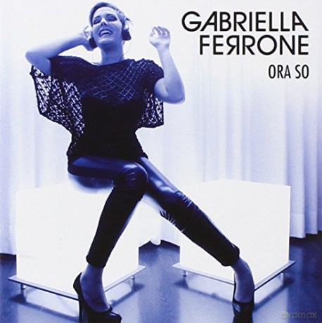 Gabriella Ferrone: Ora [CD]