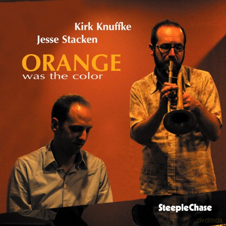 Kirk Knuffke: Orange Was The Color [CD]