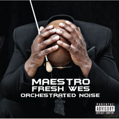 Maestro Fresh-Wes: Orchestrated Noise [CD]