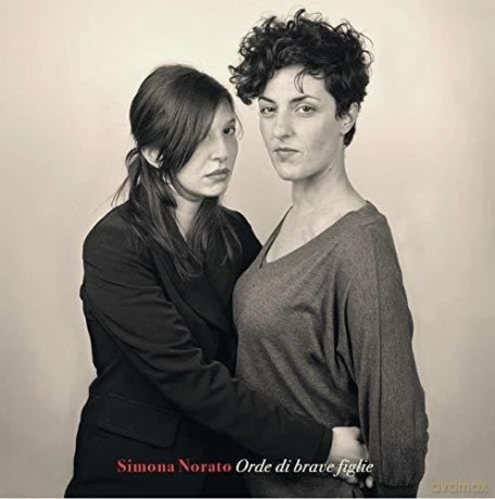 Simona Norato: Orde Di Brave Figlie [CD]