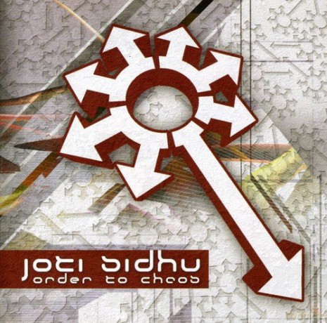Joti Sidhu: Order to Chaos [CD]