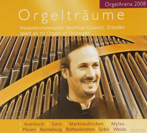 Matthias Grunert: Organ Dreams [CD]
